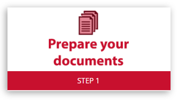 Step 1 Prepare your documents